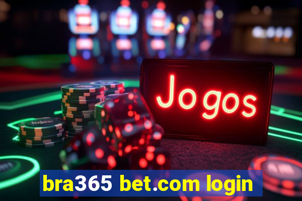 bra365 bet.com login